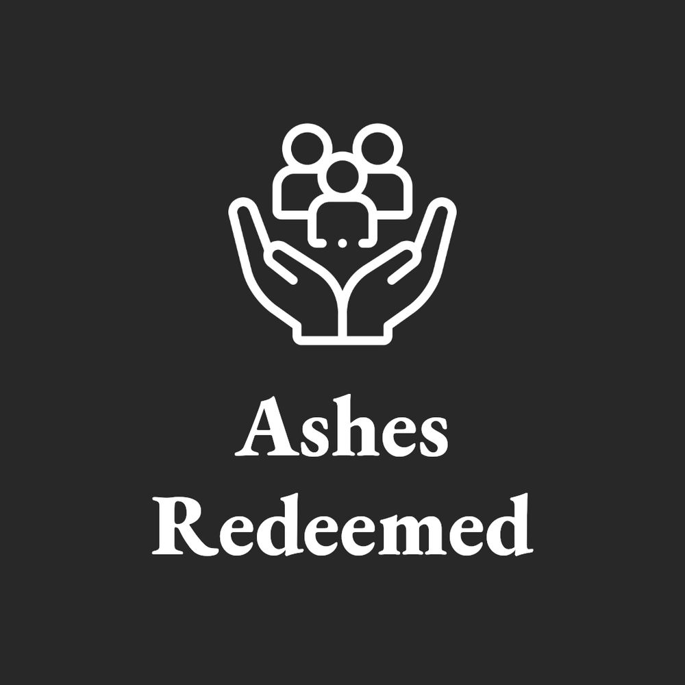 Ashes Redeemed - Faith's House Phoenix